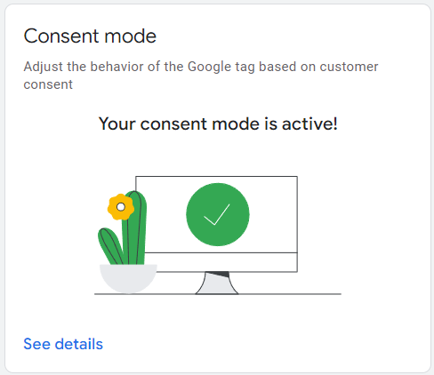 Google Adsin Consent Moden statusta kuvaava näkymä.